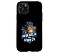 Keep Calm and Weld On Funny Welder Metalworking Carcasa para iPhone 11 Pro
