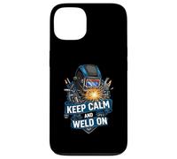 Keep Calm and Weld On Funny Welder Metalworking Carcasa para iPhone 13