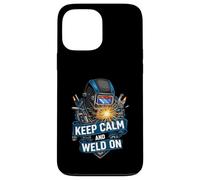 Keep Calm and Weld On Funny Welder Metalworking Carcasa para iPhone 13 Pro MAX