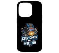 Keep Calm and Weld On Funny Welder Metalworking Carcasa para iPhone 14 Pro