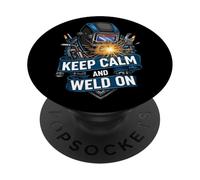 Keep Calm and Weld On Funny Welder Metalworking PopSockets PopGrip Adhesivo
