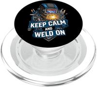 Keep Calm and Weld On Funny Welder Metalworking PopSockets PopGrip para MagSafe