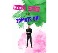 Keep Calm And Zombie out!: Notebook, daily journal for friends and fans of the movie