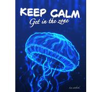 Keep Calm, Get in the Zone: Dotted Notebook for Focus, Planning & Ideas