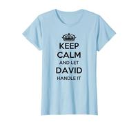 Keep Calm Handle It - Nombre personalizado divertido David Camiseta