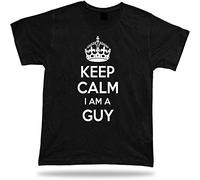 Keep Calm I Am A Guy No1 Best Ever T Shirt Gift Idea Birhday Present tee T-Shirt Black XXL