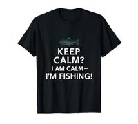 Keep Calm? I Am Calm - I'm Fishing! Corona de pescado Camiseta