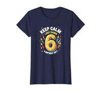 Keep Calm I Just Turned 6 Regalo de cumpleaños para niños Camiseta, Mujer, Azul Marino, S