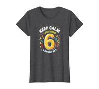 Keep Calm I Just Turned 6 Regalo de cumpleaños para niños Camiseta, Mujer, Jaspeado Oscuro, XL