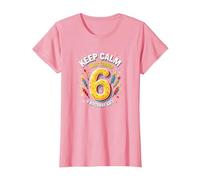 Keep Calm I Just Turned 6 Regalo de cumpleaños para niños Camiseta, Mujer, Rosado, M