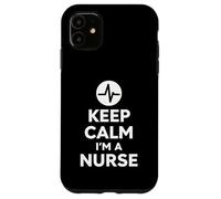 Keep Calm I'm A Nurse Diseño audaz y Minimalista para la Vida hospitalaria Carcasa para iPhone 11