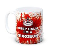 Keep Calm I'm a Surgeon - Sangriento Divertido - Taza de Café de Cerámica