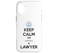 Keep Calm I'm Casi un Abogado | Examen de Barra de Estudiantes de Derecho Divertido Carcasa para iPhone 16 Plus