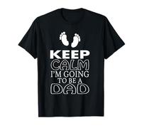 Keep Calm Im Going To Be A Dad Embarazo Anuncio Camiseta