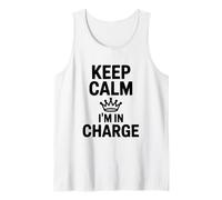 Keep Calm I'm In Charge Funny Liderazgo Humor Camiseta sin Mangas