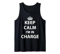 Keep Calm I'm in Charge Responsible Business Camiseta Camiseta sin Mangas