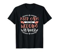 Keep Calm I'm The Wedding Planner - Agenda de boda para regalo de boda Camiseta