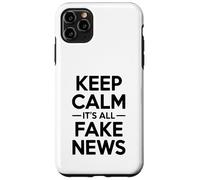 Keep Calm It's All Fake News Humor sarcástico Carcasa para iPhone 11 Pro MAX