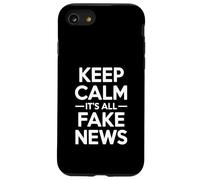 Keep Calm It's All Fake News Humor sarcástico Carcasa para iPhone SE (2020) / 7/8