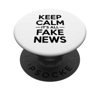 Keep Calm It's All Fake News Humor sarcástico PopSockets PopGrip Adhesivo