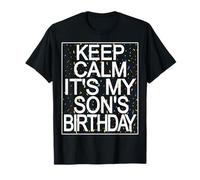 Keep Calm Its my Son's Birthday Happy Birthday Hijo Camiseta