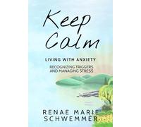 Keep Calm: Living with Anxiety