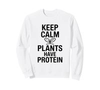 Keep Calm Plants Have Protein, Divertido Amante de Las Plantas Sudadera