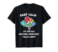 Keep Calm Soy El Hermano Gay del Que Todo El Mundo Habla Camiseta