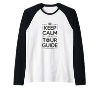 Keep Calm Soy un guía turístico Viaje Camiseta Manga Raglan