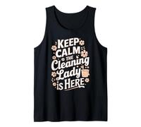 Keep Calm The Cleaning Lady is Here Camiseta sin Mangas