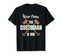 Keep Calm The Custodian Is Here Funny Janitor Apreciación Camiseta