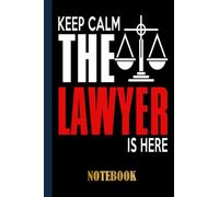 Keep calm.. the Lawyer is Notebook: Lawyer Wide Ruled Journal , Lawyer Gifts Personalized, Lined Notebook Journal For Lawyer With Black Cover