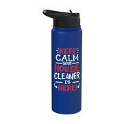 Keep Calm Your House Cleaner is Here Divertido trabajo de limpieza Stainless Steel Insulated Water Bottle