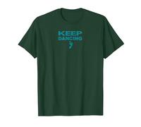 Keep Dancing Foot Motivacional Dance Lover Camiseta, Hombre, Verde Bosque, 3XL