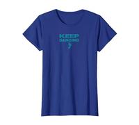 Keep Dancing Foot Motivacional Dance Lover Camiseta, Mujer, Azul Real, 3XL