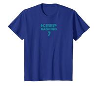 Keep Dancing Foot Motivacional Dance Lover Camiseta, Niños, Azul Real, 4 años