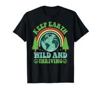 Keep Earth Wild and Thriving Planet Environmental Camiseta