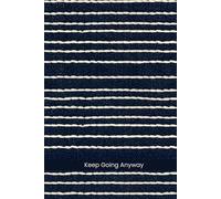 Keep Going Anyway Notebook