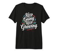 Keep Going Keep Growing Inspirational Motivation Typography Camiseta Premium