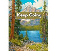 Keep Going - Writing Journal 90 GSM, Ruled, Paperback