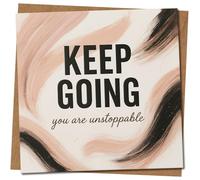 Keep Going You Are Unstoppable - Tarjeta de felicitación motivacional cuadrada de 145 mm x 145 mm, diseño moderno de pincelada, incluye sobre de papel kraft