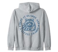 Keep It Classy and A Little Trashy Raccoon Sudadera con Capucha
