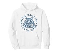 Keep It Classy and A Little Trashy Raccoon Sudadera con Capucha