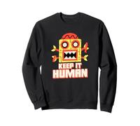 Keep It Human (Declaración Anti AI) (Funny Robot Graphic) Sudadera