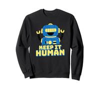 Keep It Human (Declaración Anti AI) (Funny Robot Graphic) Sudadera