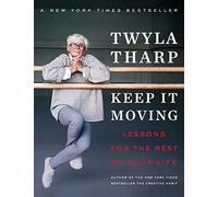 Keep It Moving: Lessons for the Rest of Your Life