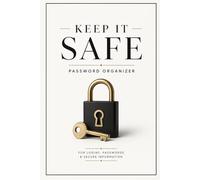 Keep It Safe: Password Organizer for Logins, Emails & Secure Information
