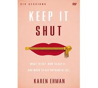 Keep It Shut Video Study: What to Say, How to Say It, and When to Say Nothing At All [DVD]