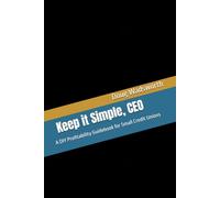 Keep It Simple, CEO: A DIY Profitability Guidebook for Small Credit Unions