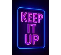Keep It Up: A Neon Notebook with 82 Inspirational Ruled Pages to Spark Creativity